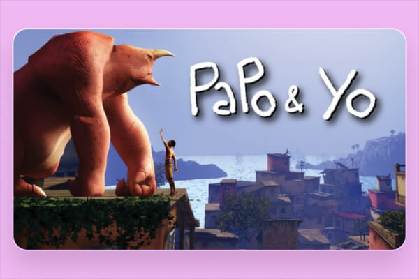 Papo & Yo Puzzle Games for  PC

